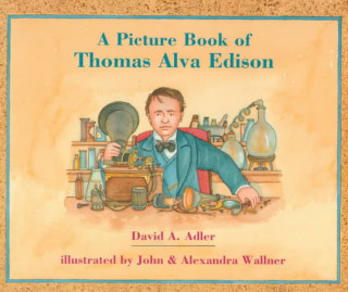 Книга A Picture Book of Thomas Alva Edison David A. Adler