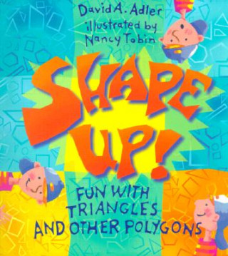 Knjiga Shape Up! David A. Adler