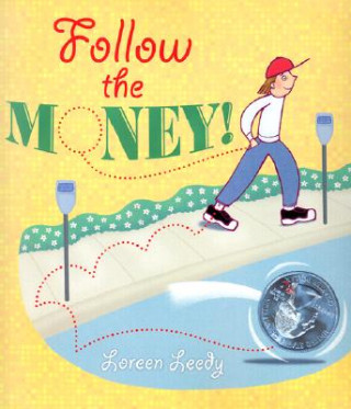 Книга Follow the Money! Loreen Leedy