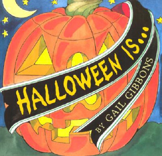 Könyv Halloween Is... Gail Gibbons