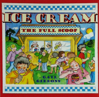 Книга Ice Cream Gail Gibbons