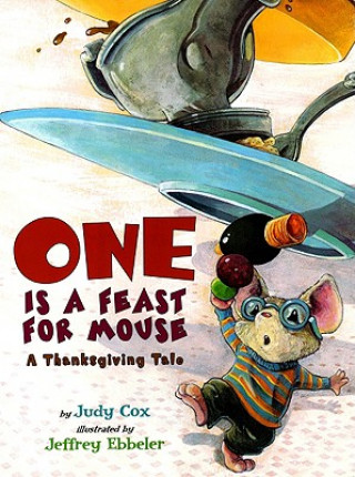 Książka One is a Feast for Mouse Judy Cox