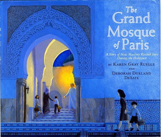 Kniha The Grand Mosque of Paris Karen Gray Ruelle
