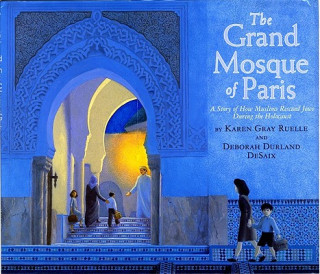 Książka The Grand Mosque of Paris Karen Gray Ruelle