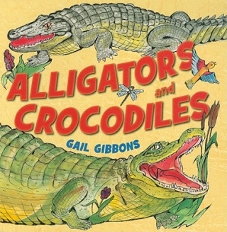 Kniha Alligators and Crocodiles Gail Gibbons