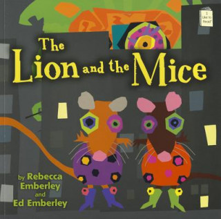 Kniha The Lion and the Mice Rebecca Emberley