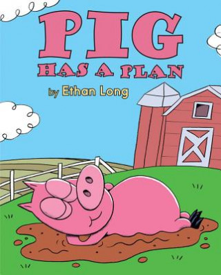 Kniha Pig Has a Plan Ethan Long