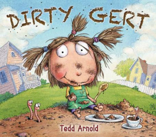 Könyv Dirty Gert Tedd Arnold