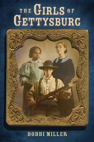 Book The Girls of Gettysburg Bobbi Miller