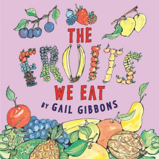Carte The Fruits We Eat Gail Gibbons