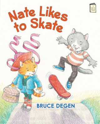 Книга Nate Likes to Skate Bruce Degen