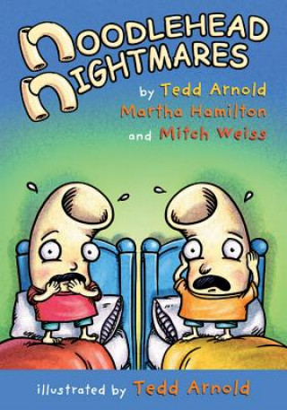 Książka Noodlehead Nightmares Tedd Arnold