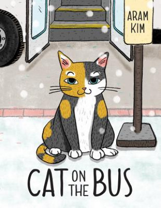 Könyv Cat on the Bus Aram Kim