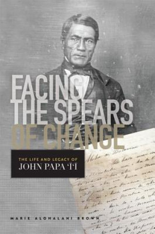 Book Facing the Spears of Change Marie Alohalani Brown