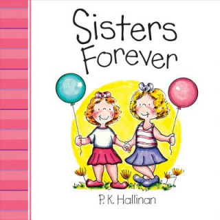 Kniha Sisters Forever P. K. Hallinan