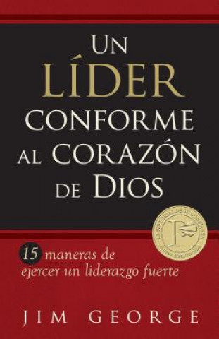 Książka Un lider conforme al corazon de Dios /  A Leader After God's Own Heart Jim George