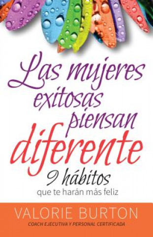 Buch Las mujeres exitosas piensan diferente Valorie Burton