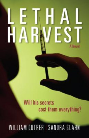 Książka Lethal Harvest William Cutrer