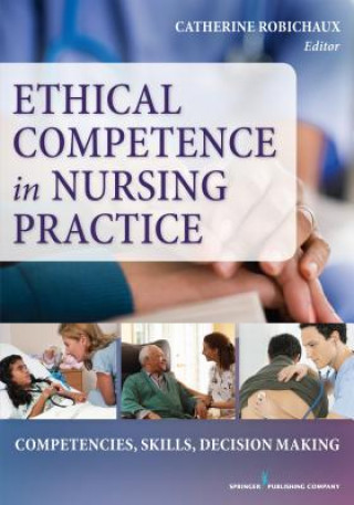 Livre Ethical Competence in Nursing Practice Catherine Robichaux