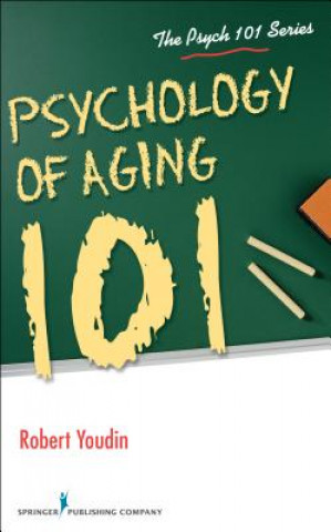 Carte Psychology of Aging 101 Robert Youdin