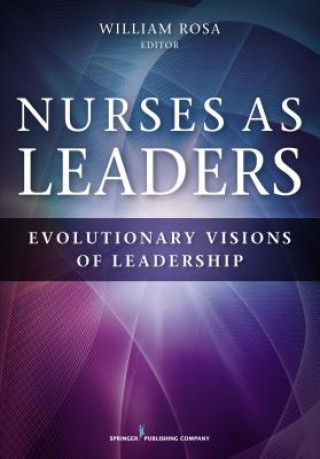 Carte Nurses as Leaders William Rosa