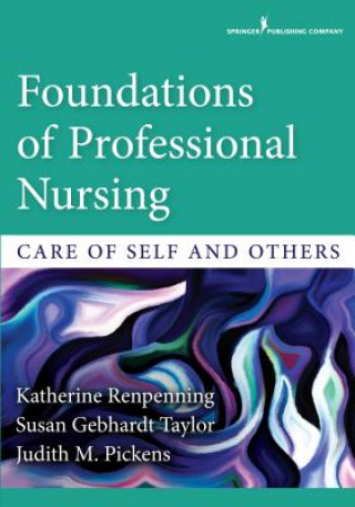 Carte Foundations of Professional Nursing Katherine Renpenning