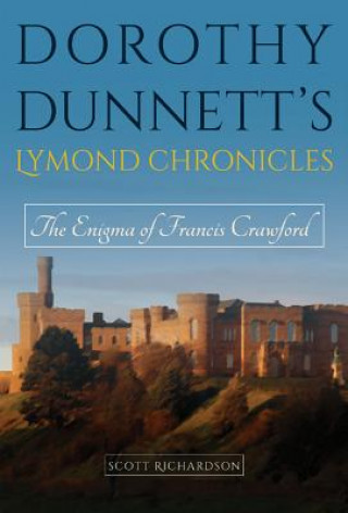 Kniha Dorothy Dunnett's Lymond Chronicles Scott Richardson