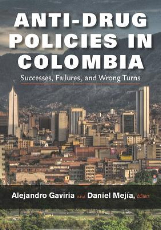 Carte Anti-Drug Policies in Colombia Alejandro Gaviria