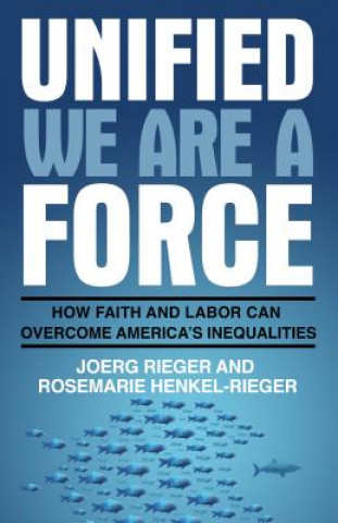 Kniha Unified We Are a Force Joerg Rieger