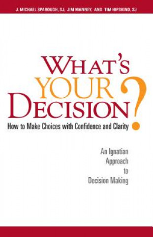 Könyv What's Your Decision? J. Michael Sparough