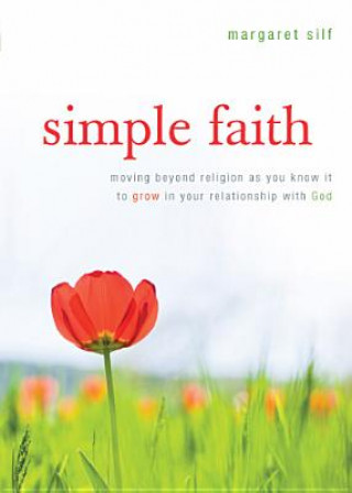 Kniha Simple Faith Margaret Silf