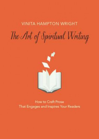 Kniha The Art of Spiritual Writing Vinita Hampton Wright