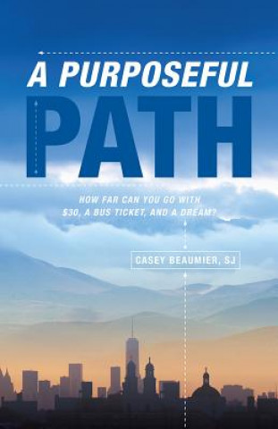 Kniha A Purposeful Path Casey Beaumier