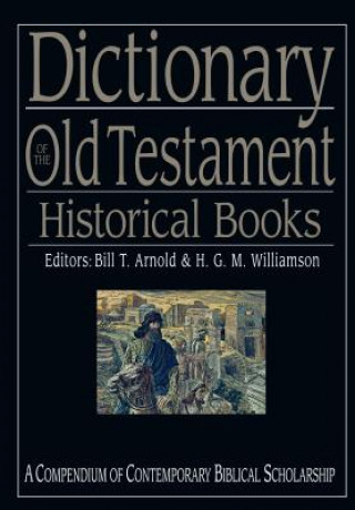 Könyv Dictionary of the Old Testament Bill T. Arnold