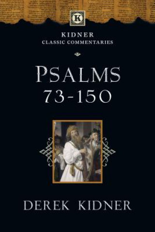 Knjiga Psalms 73-150 Derek Kidner