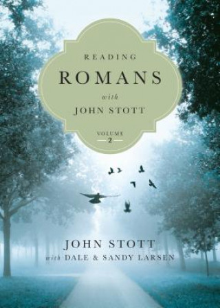 Kniha Reading Romans with John Stott - 8 Weeks for Individuals or Groups John Stott