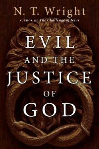 Książka Evil and the Justice of God N. T. Wright