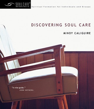 Carte Discovering Soul Care Mindy Caliguire