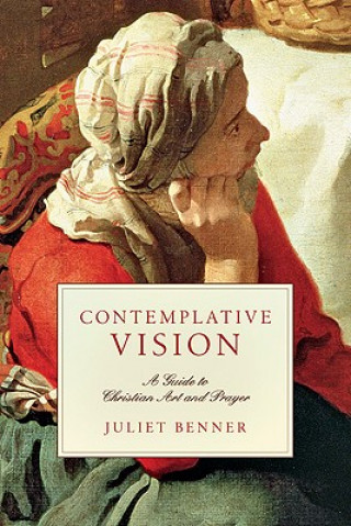 Knjiga Contemplative Vision Juliet Benner