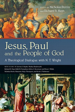 Kniha Jesus, Paul and the People of God Nicholas Perrin