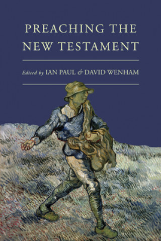 Kniha Preaching the New Testament Ian Paul