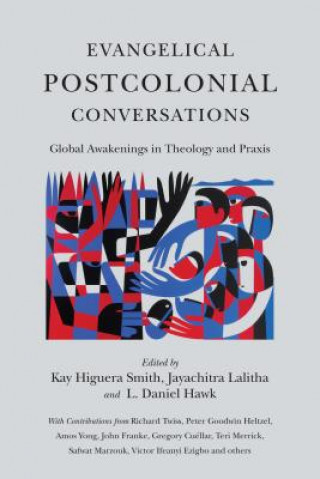 Carte Evangelical Postcolonial Conversations Kay Higuera Smith