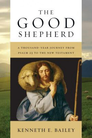 Libro The Good Shepherd Kenneth E. Bailey