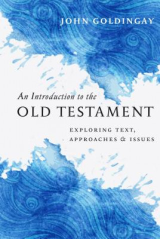 Carte An Introduction to the Old Testament John Goldingay