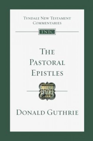 Carte The Pastoral Epistles Donald Guthrie