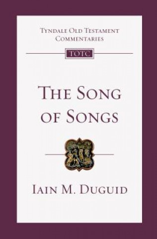 Könyv The Song of Songs Iain M. Duguid