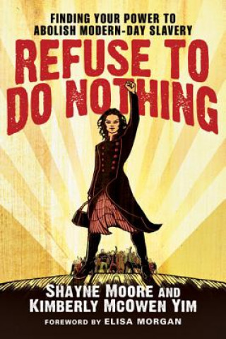 Könyv Refuse to Do Nothing Shayne Moore