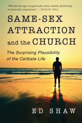 Carte Same-Sex Attraction and the Church Ed Shaw
