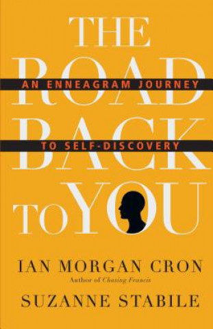 Kniha Road Back to You - An Enneagram Journey to Self-Discovery Ian Morgan Cron