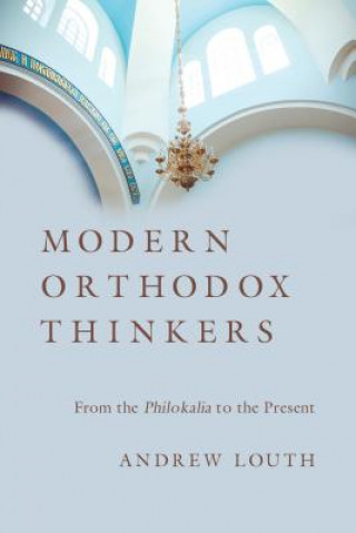 Carte Modern Orthodox Thinkers Andrew Louth